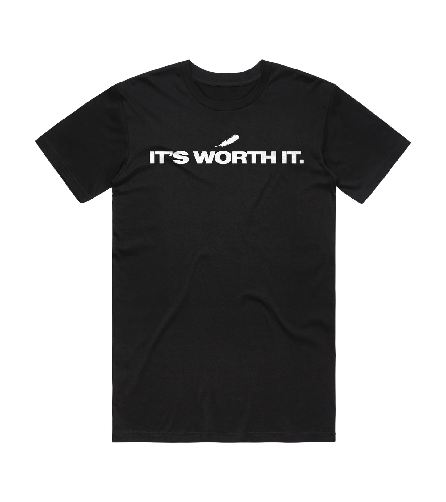It's Worth It Tee