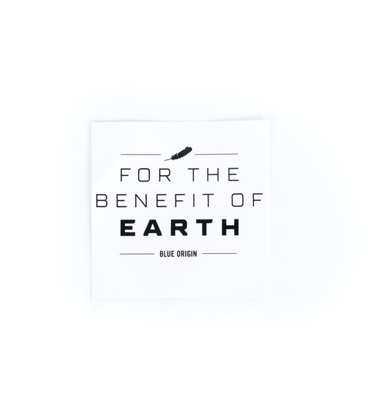For the Benefit of Earth Sticker